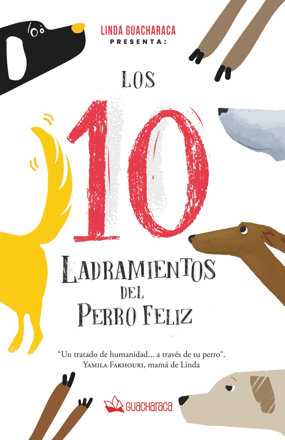 Los 10 Ladramientos del perro feliz (Serie Búho, de Ediciones Guacharaca)