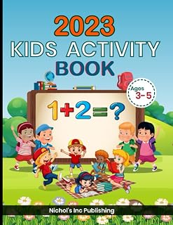 2023 Kid's Activity Book: Fun activities for Kids Age 3-5, Preschool Workbook, Colouring Pages, Tracing, Learning Activities