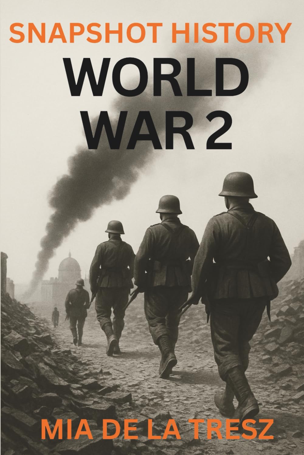 Snapshot History - World War 2