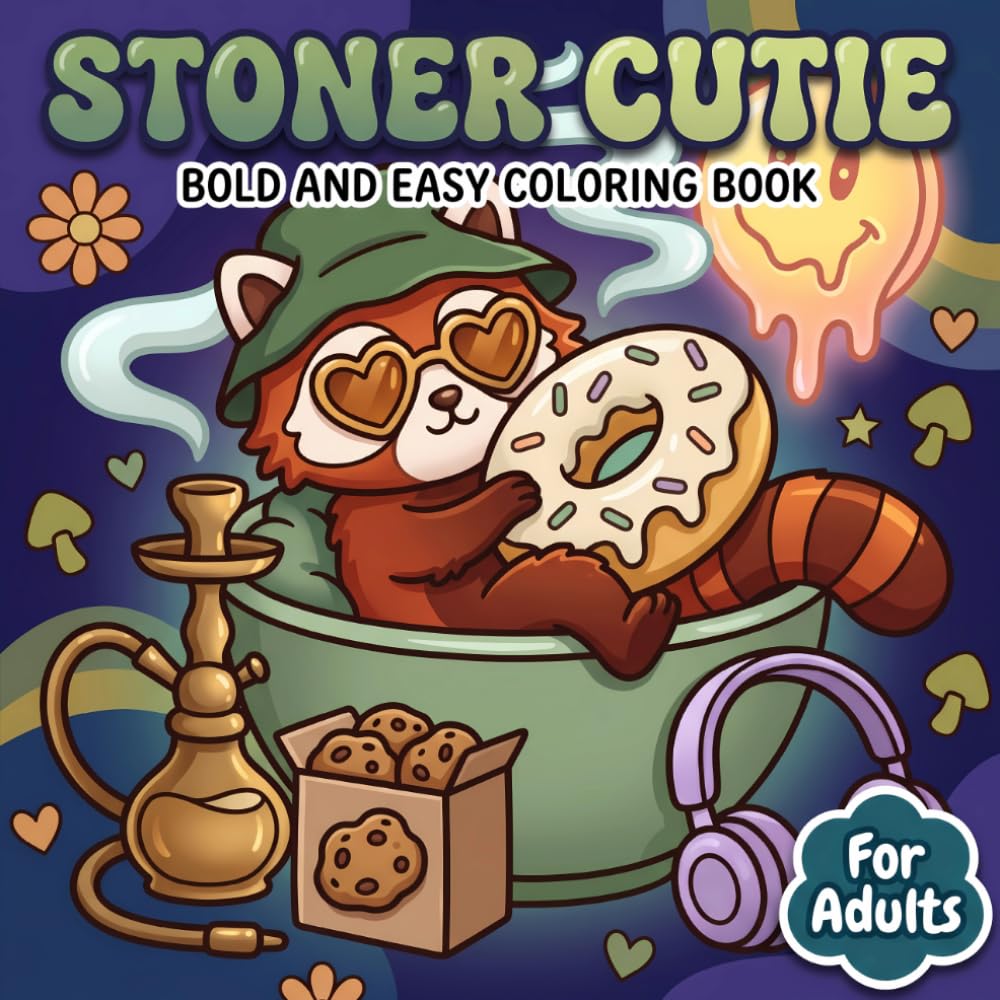 Stoner Cutie Coloring Book: Sweet Groovy Illustrations Of Funny Animal Friends For Relaxing Screen-Free Moments, Artful Downtime, And Light Escapism