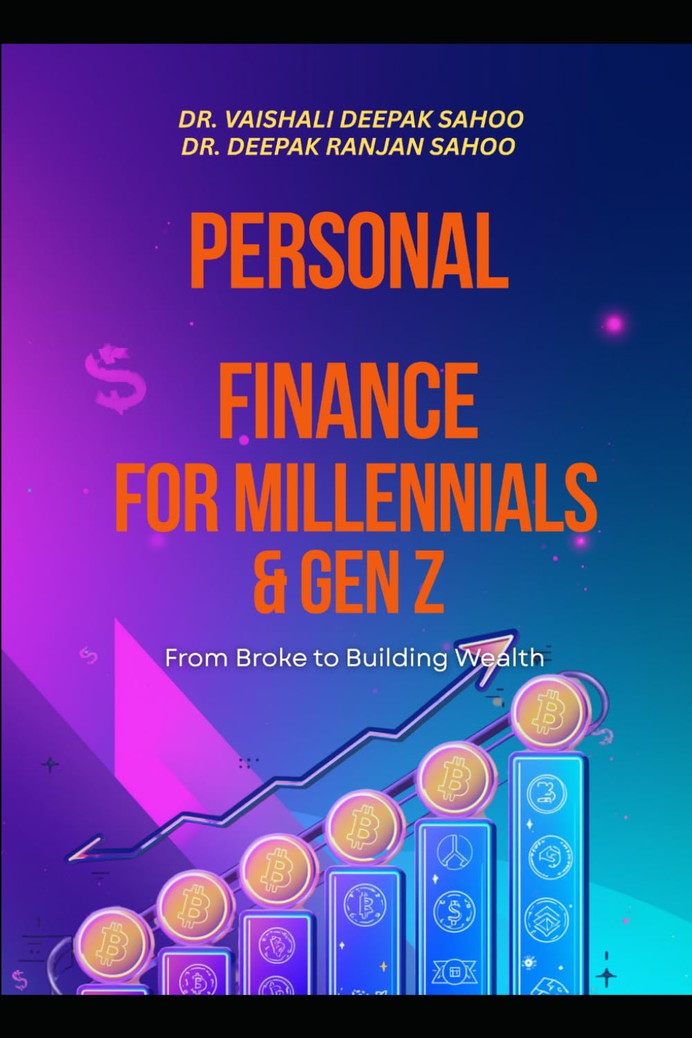 Personal Finance for Millennials & Gen Z: From Broke to Building Wealth