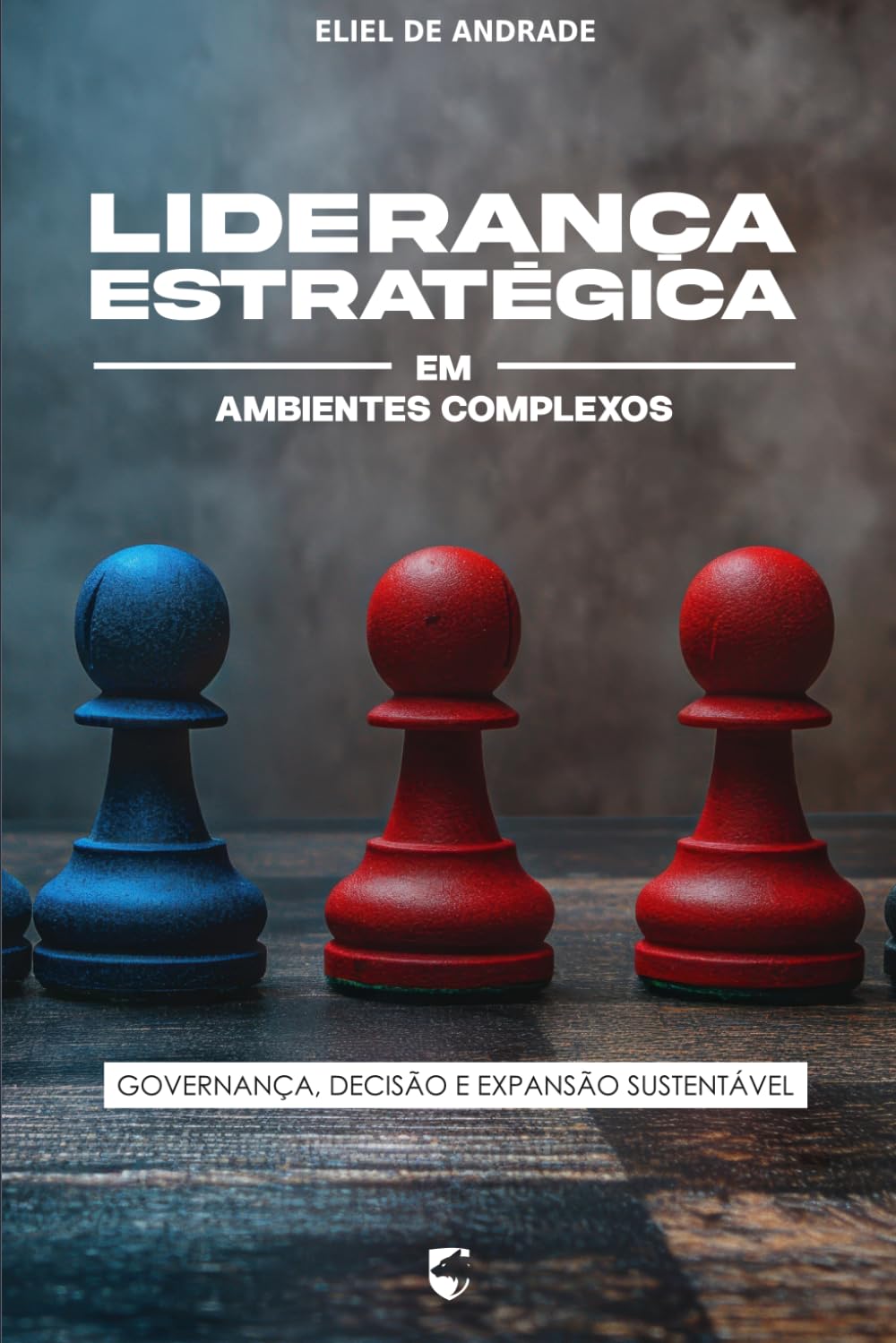 Liderança Estratégica em Ambientes Complexos: Governança, Decisão e Expansão Sustentável