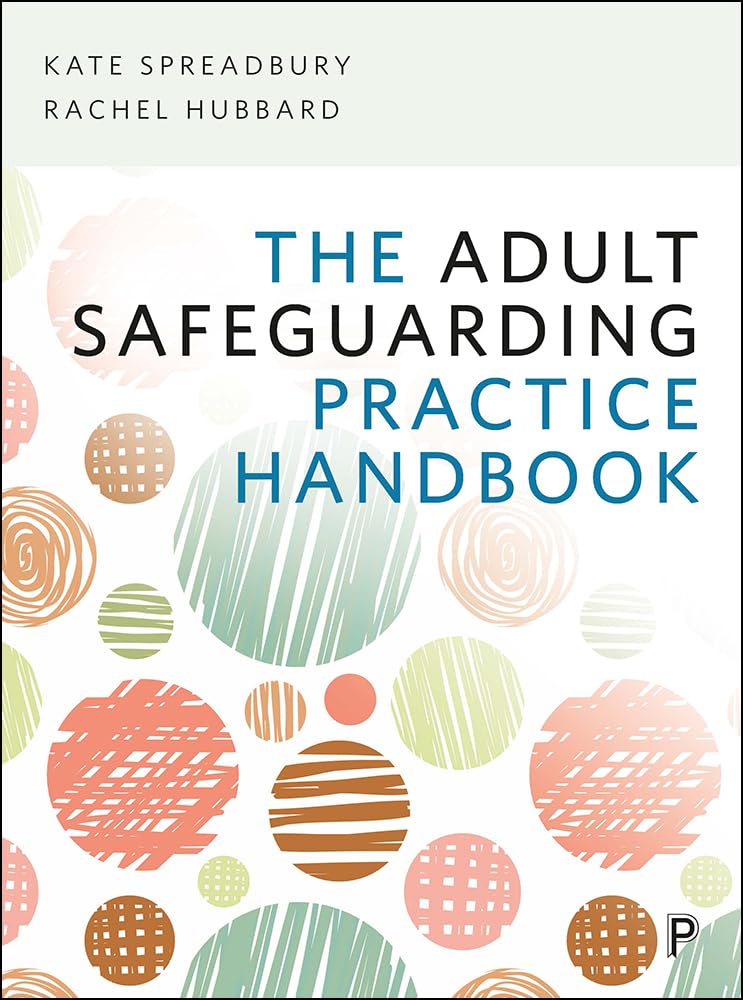 The Adult Safeguarding Practice Handbook
