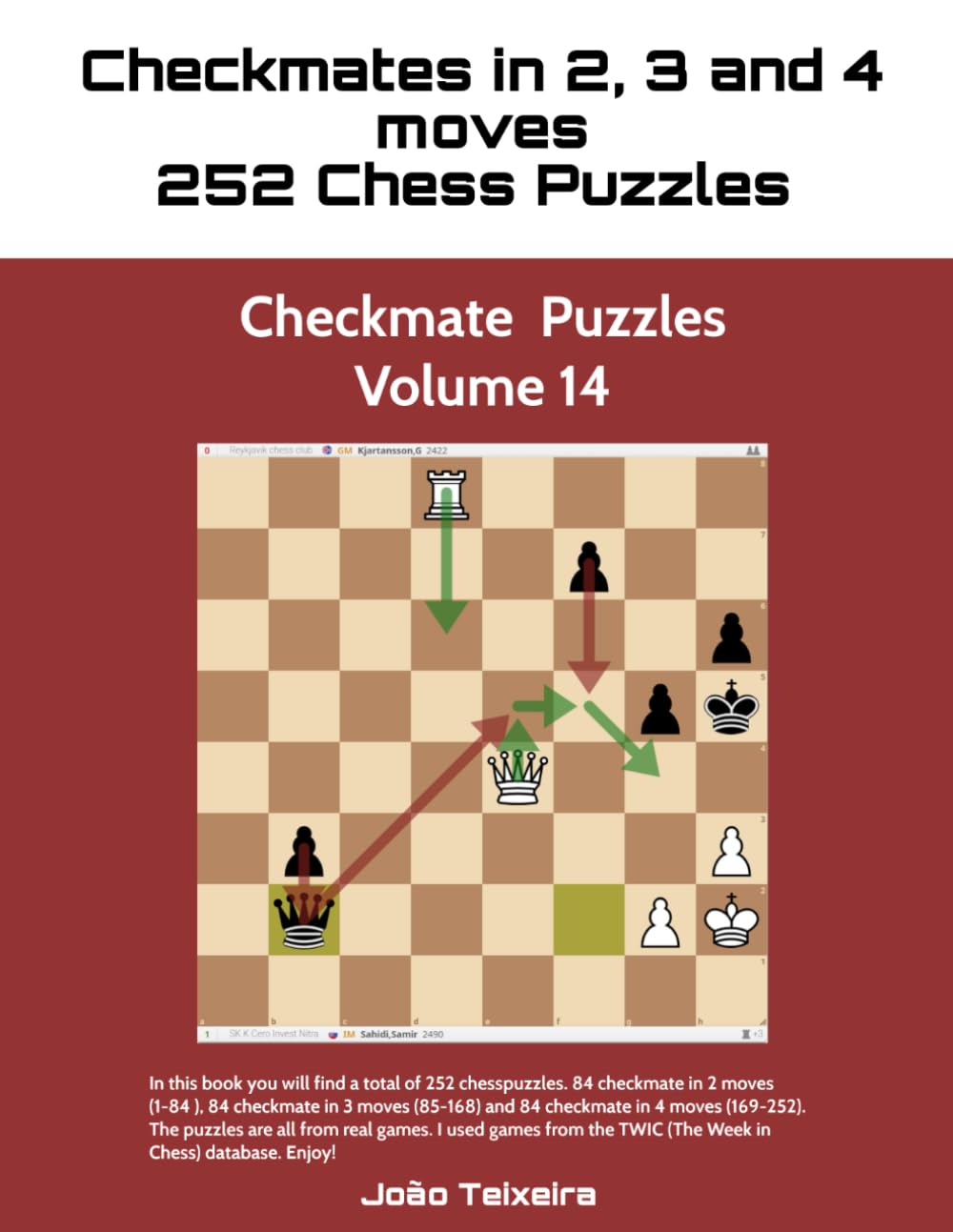 Checkmate in 2, 3 and 4 Moves: 252 Chess Puzzles - Volume