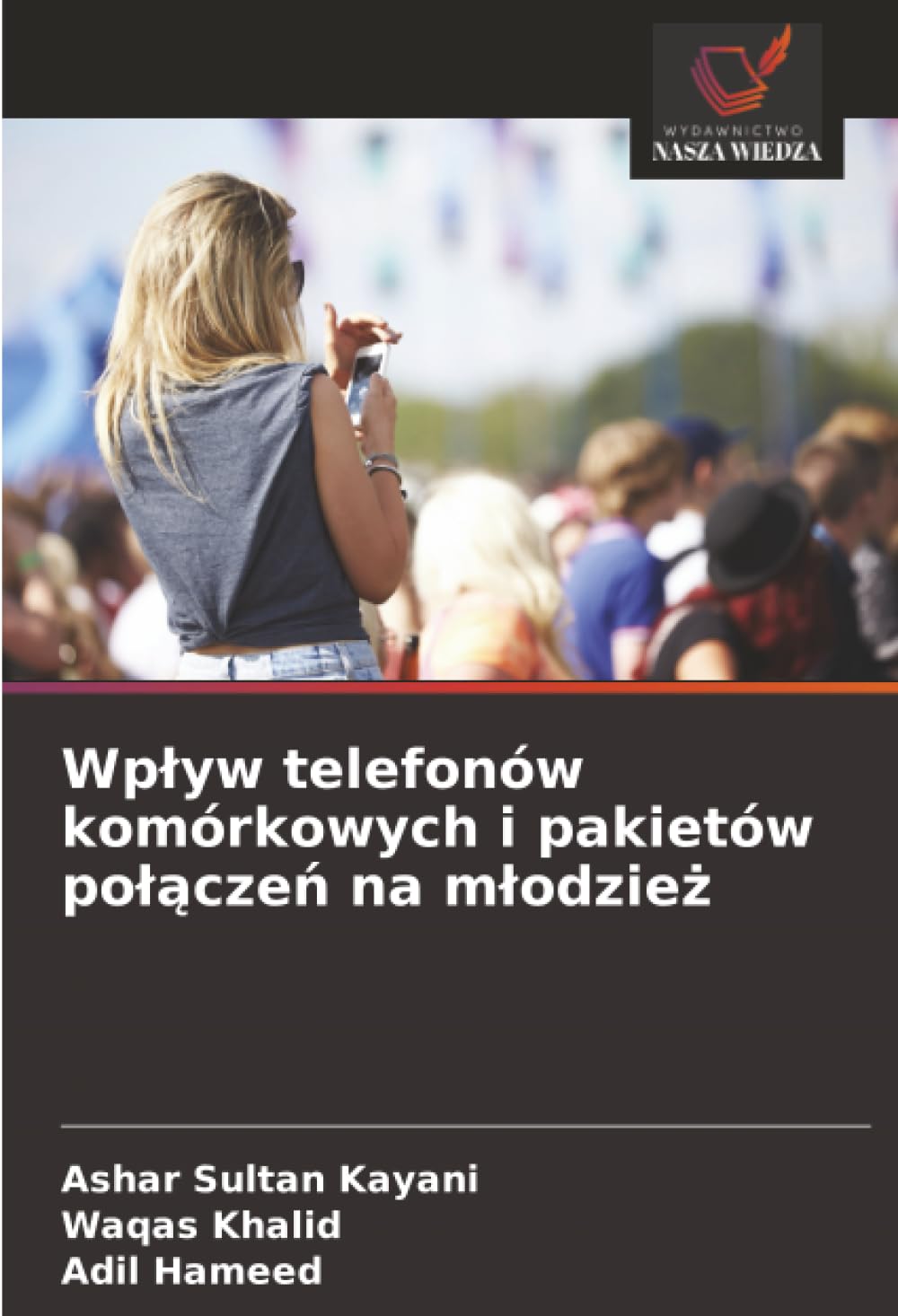 Wp¿yw telefonów komórkowych i pakietów po¿¿cze¿ na m¿odzie¿