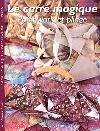 La carré magique : Patchwork et pliage