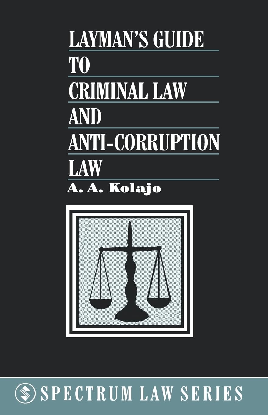 Layman's Guide to Criminal Law and Anti-corruption Law (Early Learning Science Series for Africa)