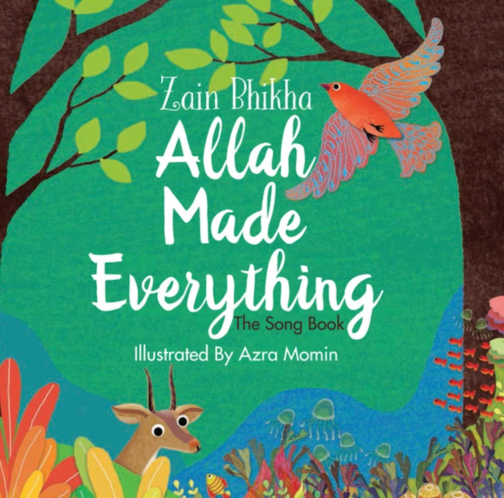 Allah Made Everything: The Song Book Hardcover – Picture Book, April 2, 2019