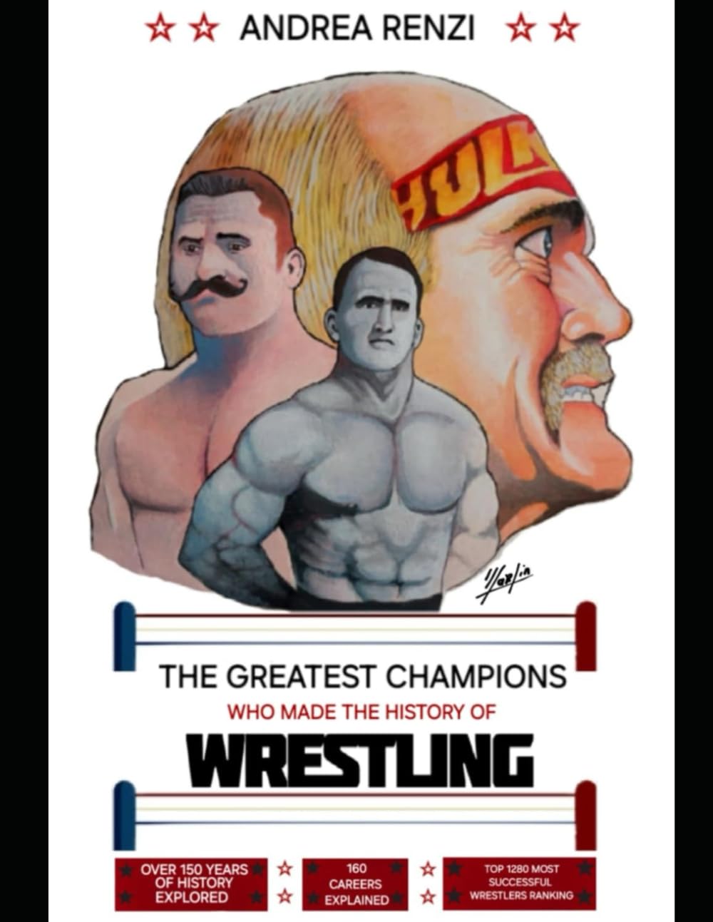 THE GREAT CHAMPIONS WHO MADE HISTORY OF WRESTLING