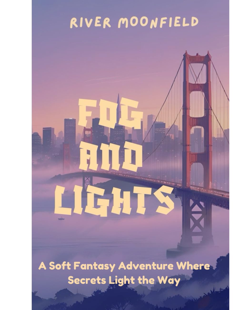 Fog and Lights (Guardians of the Hidden Light Trilogy)