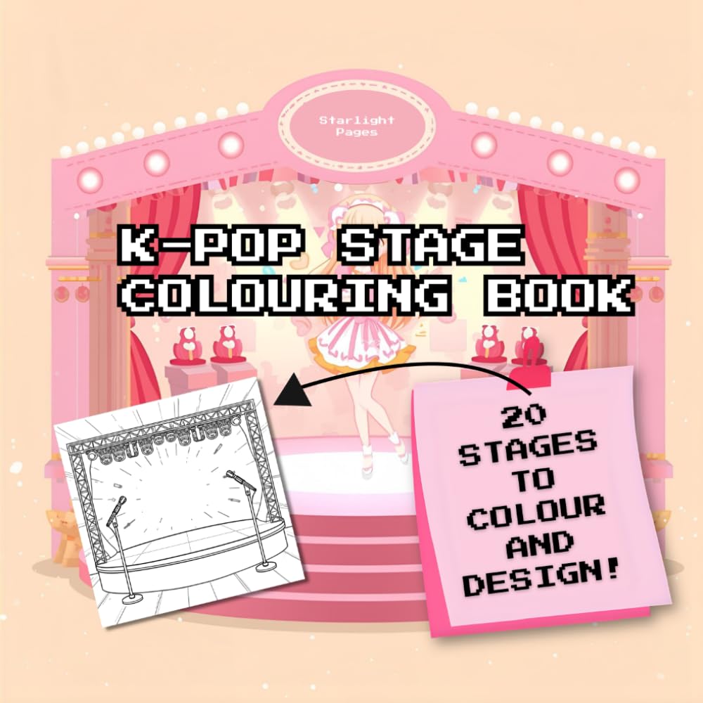 K-Pop Colouring Book: Design Your Own K-Pop Stage!