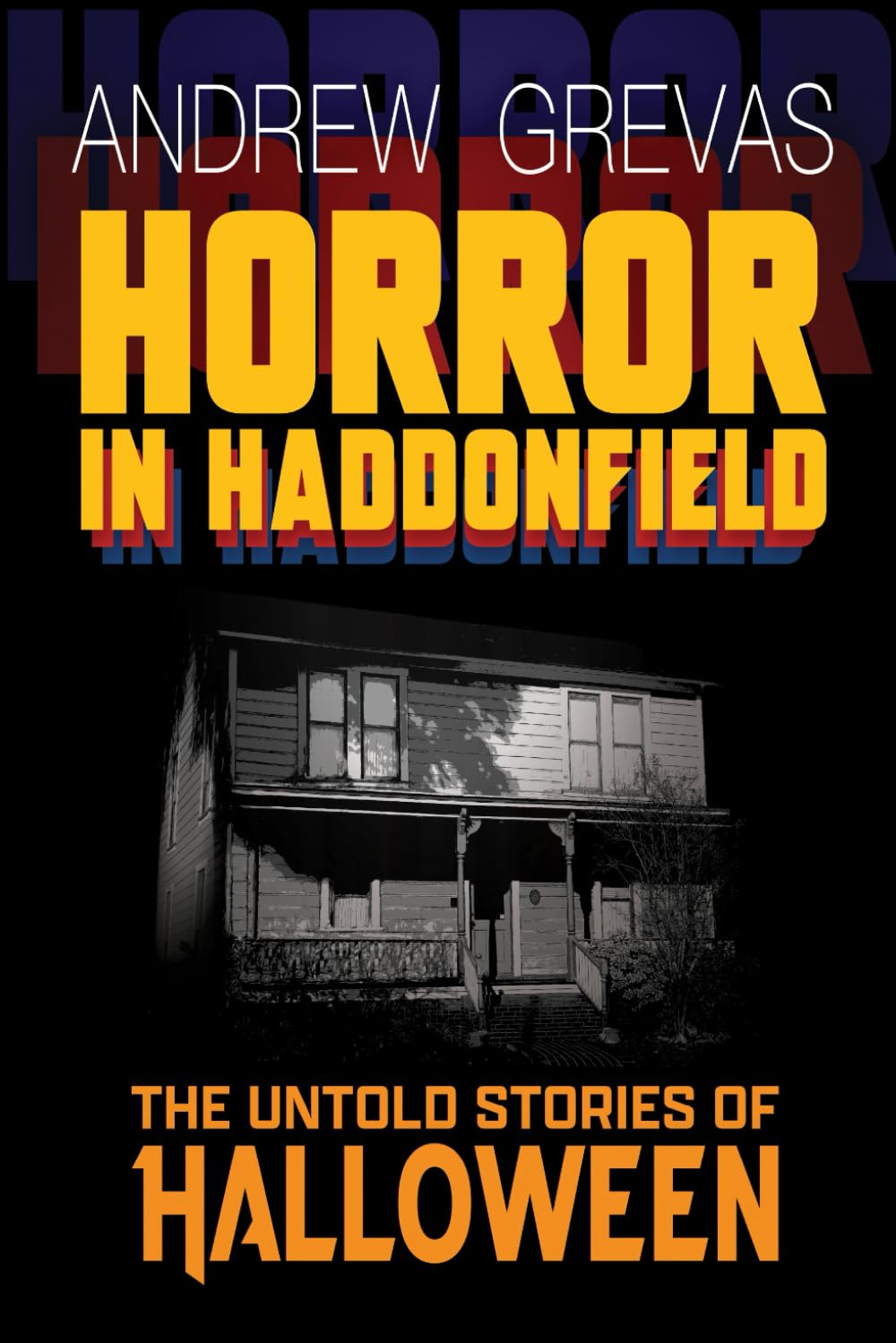 Horror in Haddonfield: Halloween’s Untold Stories