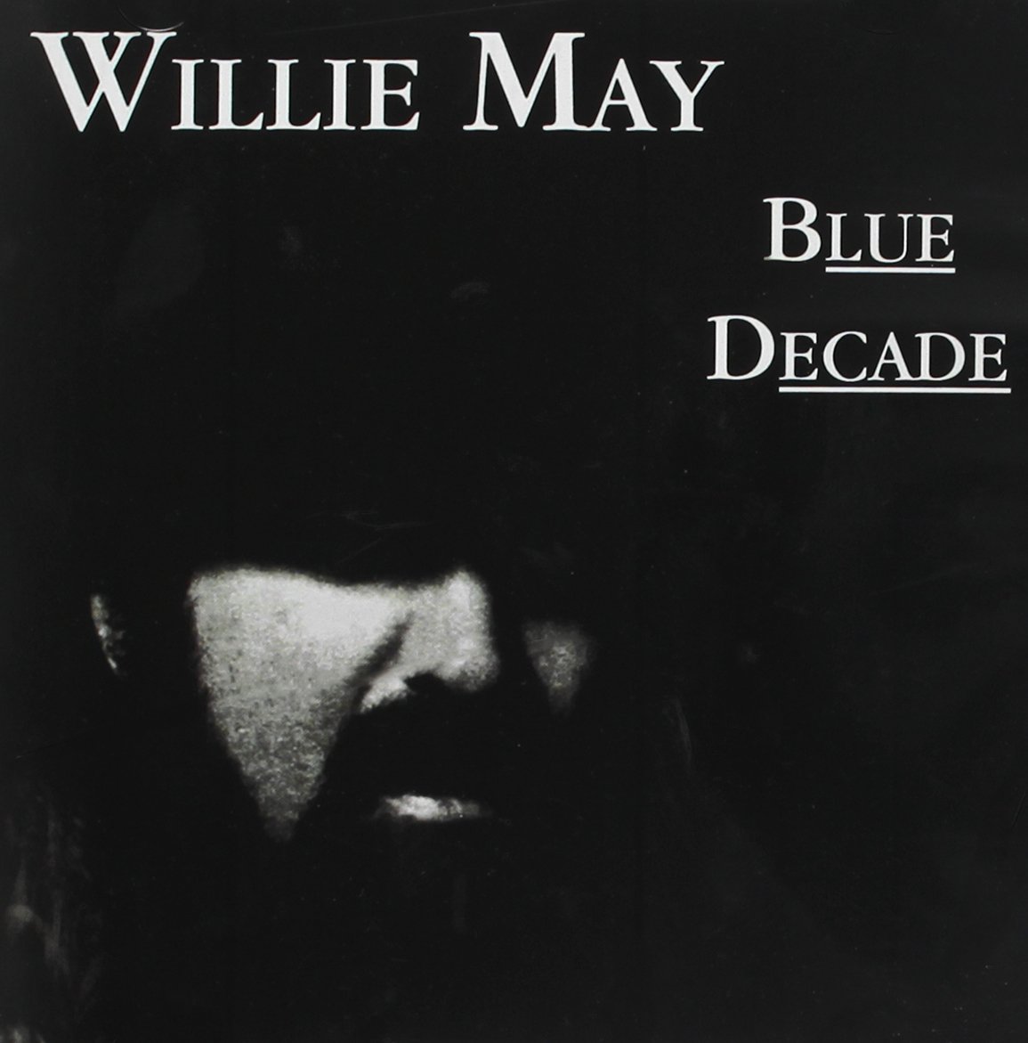 Blue Decade [Audio CD] Willie May