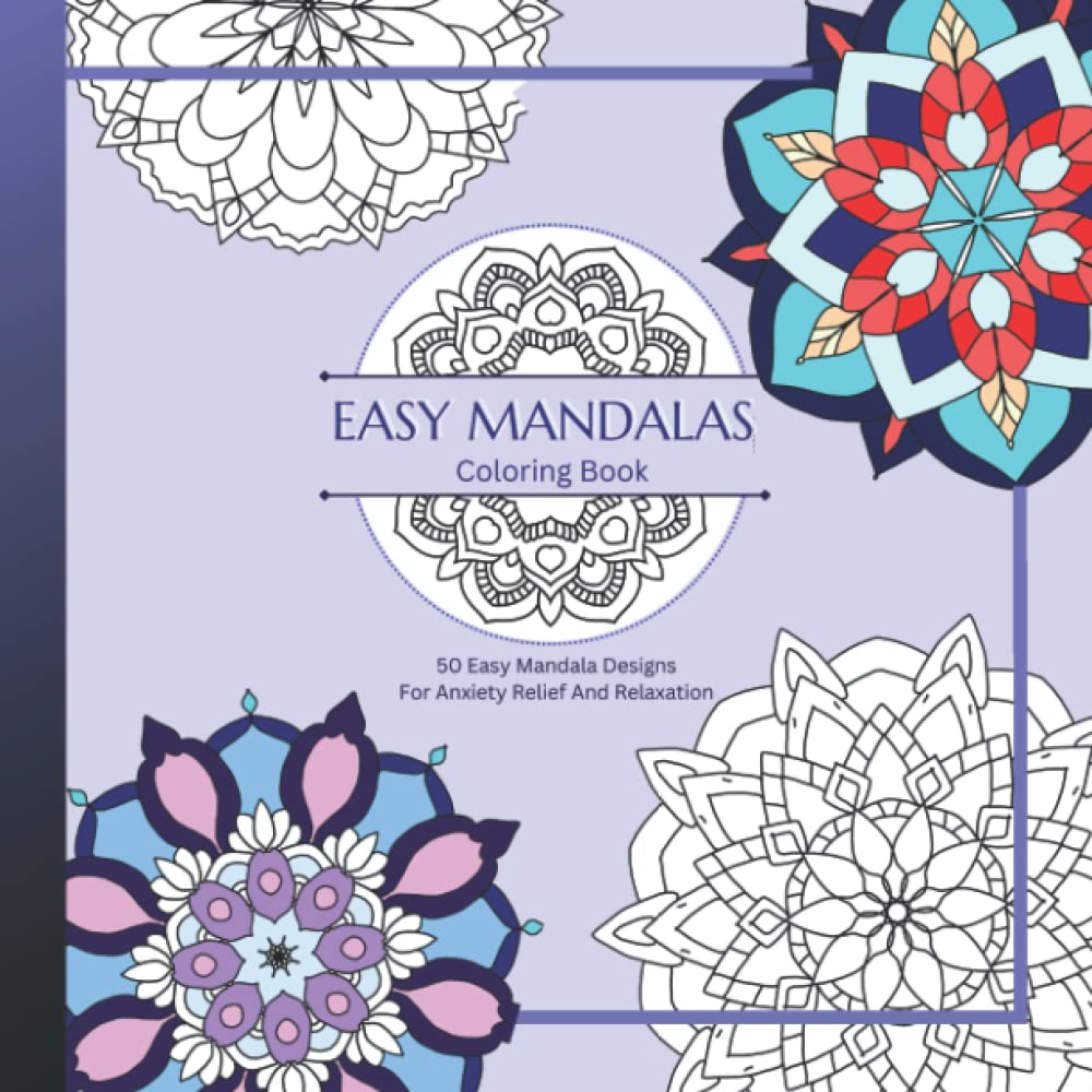 UNIQUE MANDALAS - Coloring Book: 50 Easy Mandala Designs, Coloring Book For Seniors, Adults and Kids, Hand Drawn Mandalas, Coloring Therapy Book, For Anxiety Relief and Relaxation