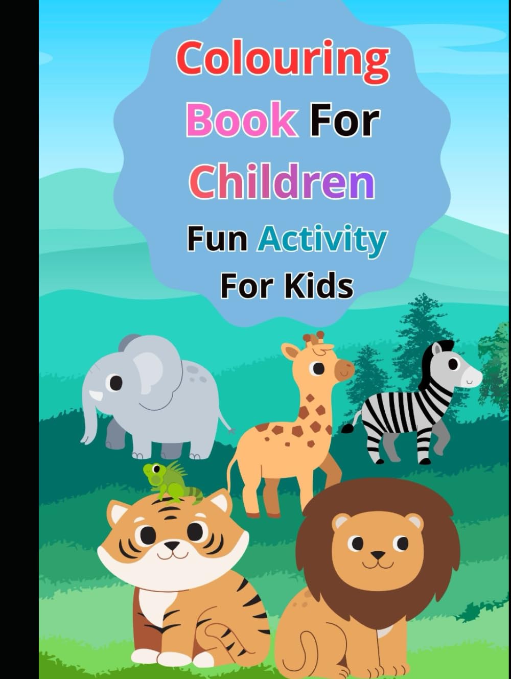 Colouring Book For Children: Fun Activity For Kids