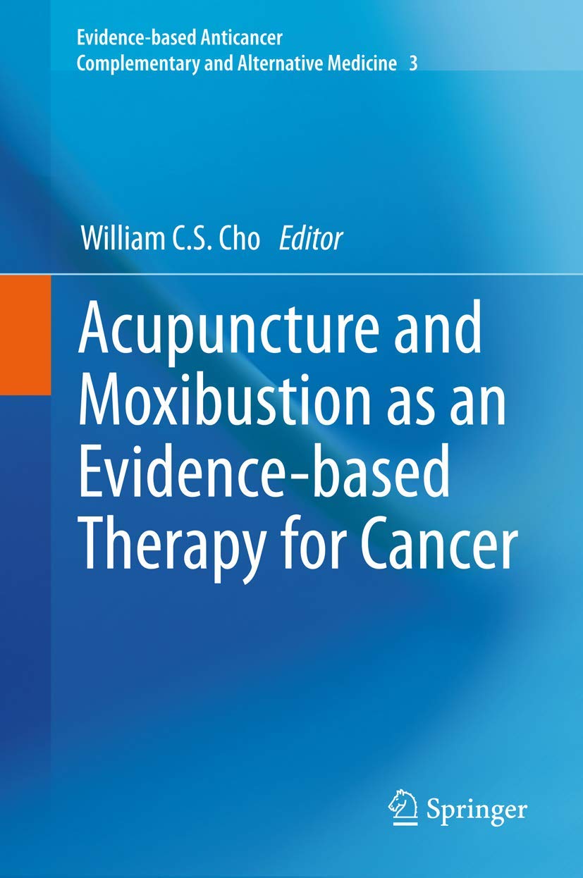 Evidence-based Acupuncture and Moxibustion for Cancer
