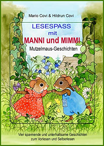  LESESPASS mit MANNI und MIMMI: Mutzelmaus-Geschichten (German Edition)