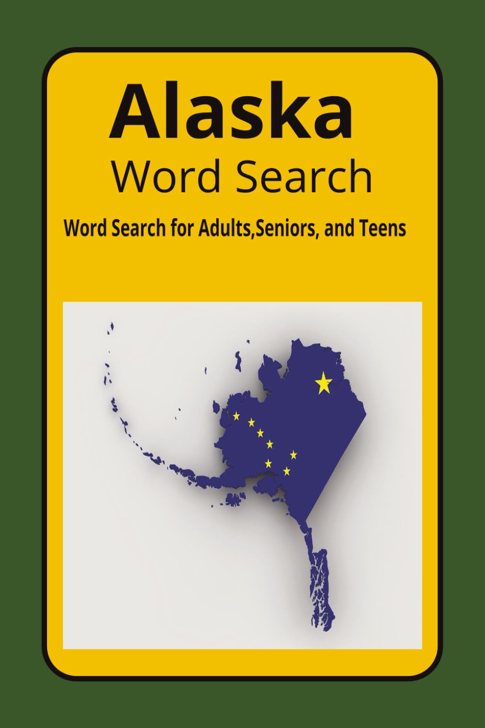 Alaska Word Search Puzzle: Word Search Puzzle about Alaska, Wilderness, Nature | 6x9 | Easy to Read | Escape from Digital Devices and Relax