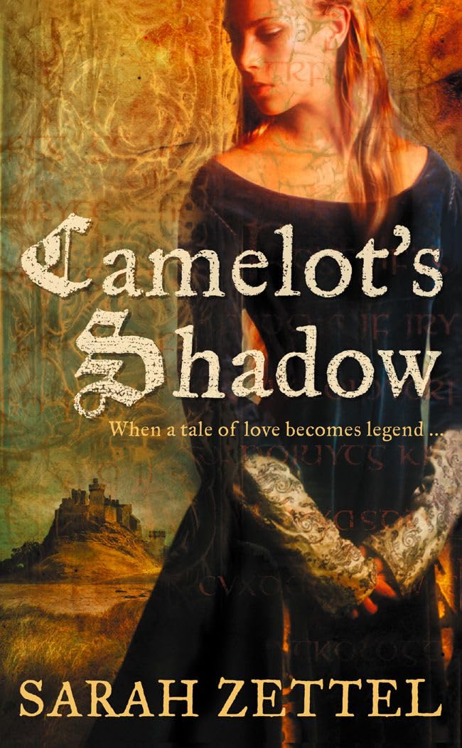 Camelot’s Shadow, Fiction, Paperback, Sarah Zettel