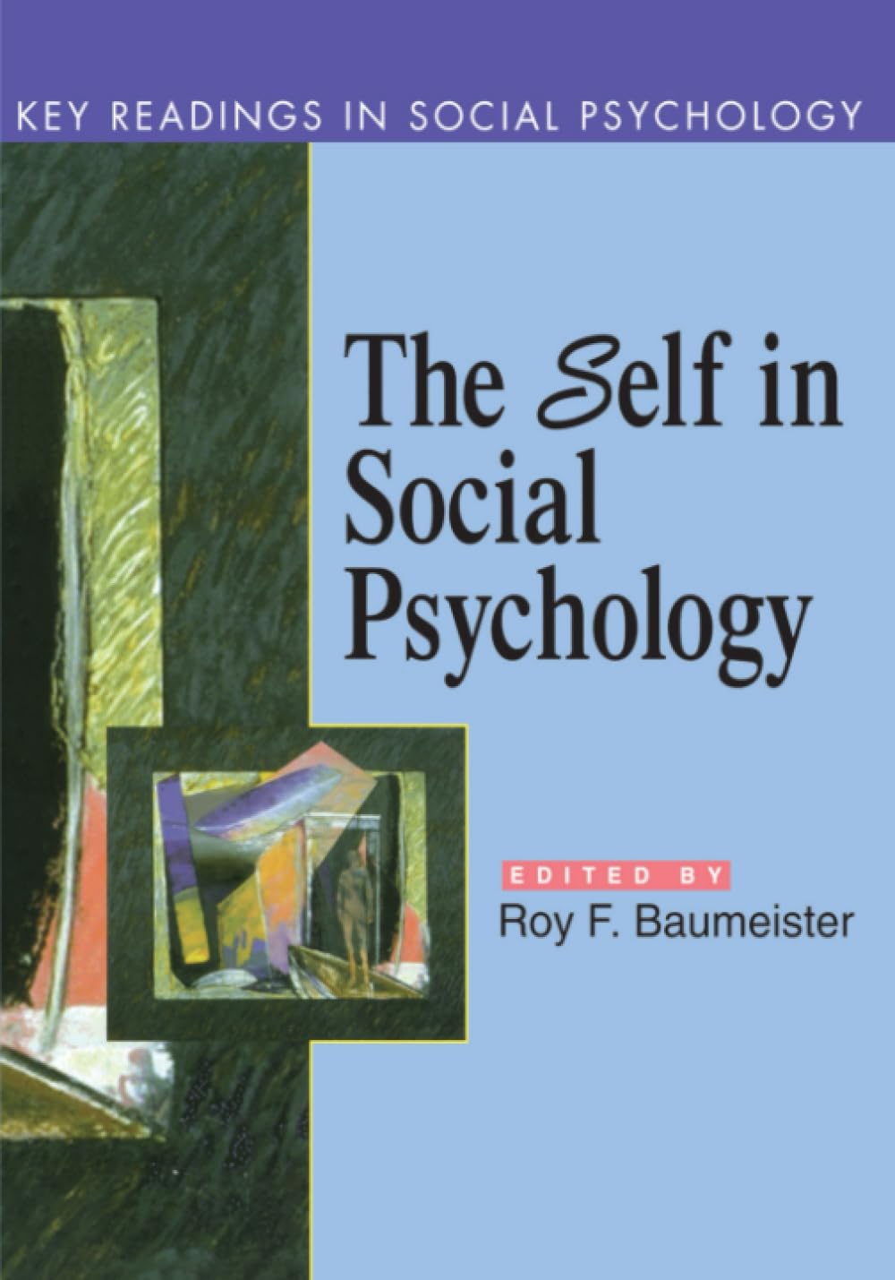 Self in Social Psychology: Key Readings [Paperback] Baumeister, Roy F.
