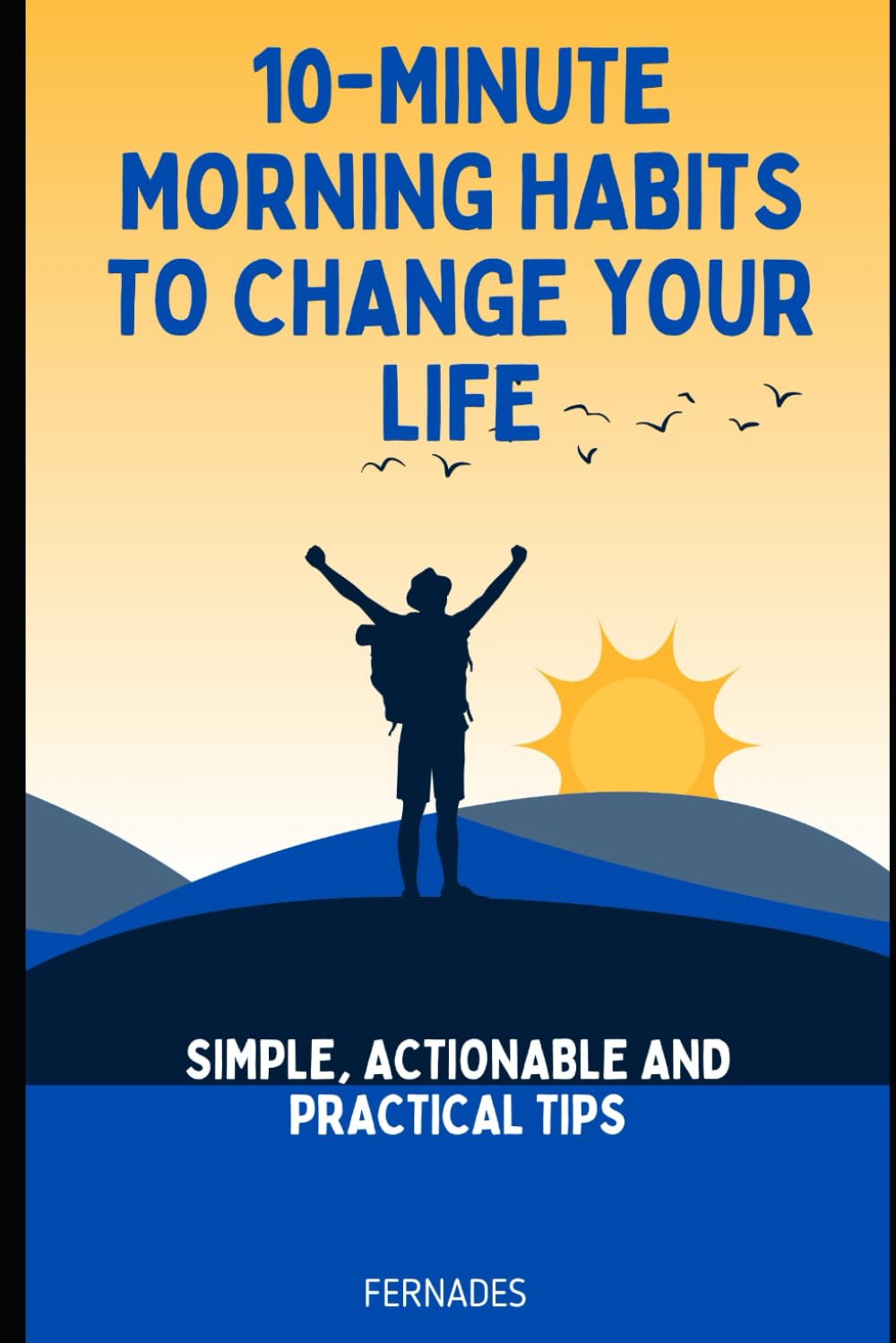 10-Minute Morning Habits To Change Your Life