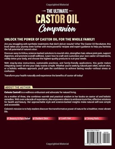 The Ultimate Castor Oil Companion: Your All-in-One Natural Remedy Toolkit with Holistic DIY Beauty & Pain Relief Recipes to Achieve Radiant Skin, Lush Hair & Strong Nails for a Healthy Family