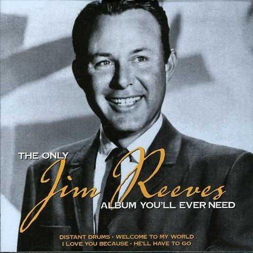 Only Jim Reeves: Album You'll Ever Need