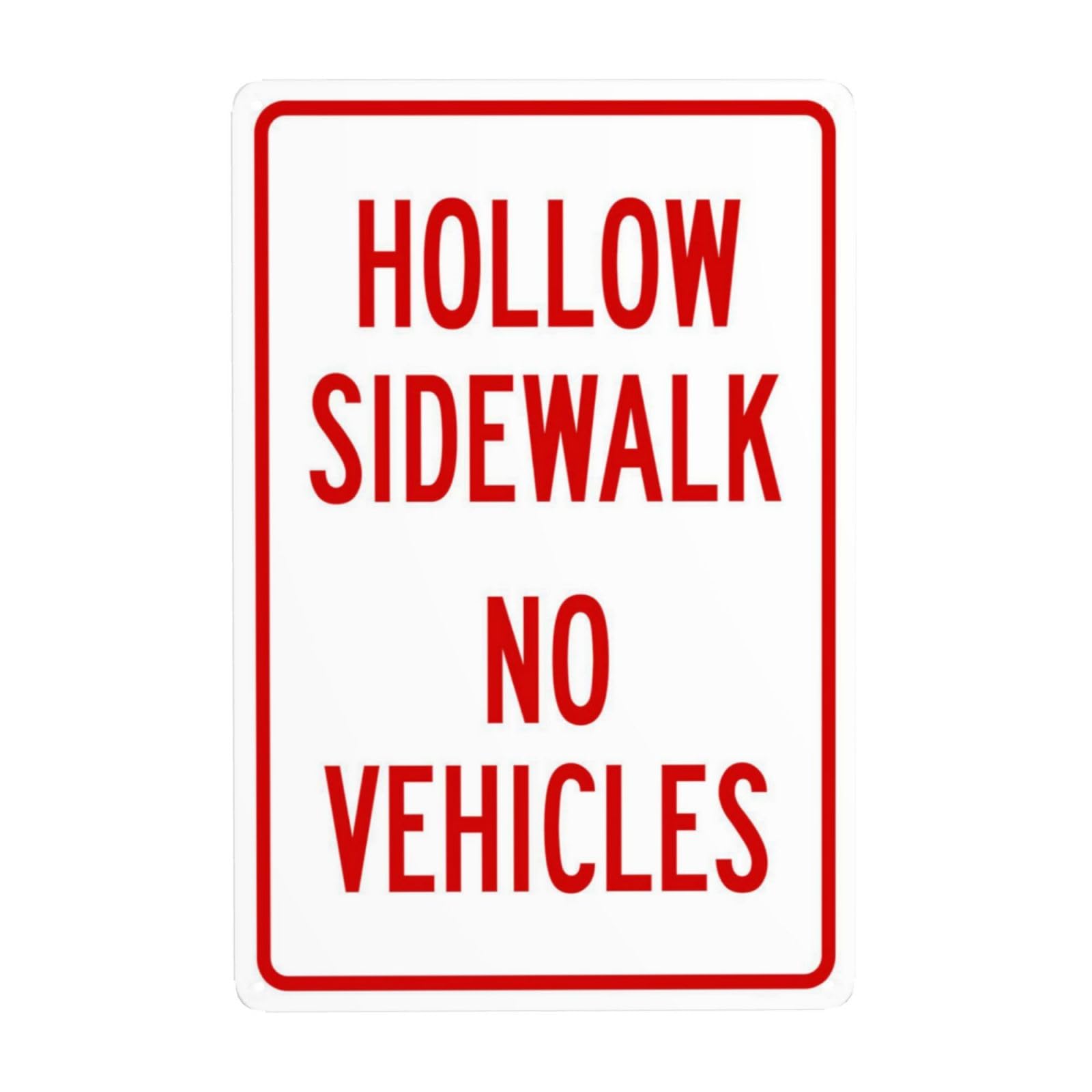 SMAZDFXX Hollow Sidewalk No Vehicles Metal Warning Signs, Cautions Security Tin Sign, Safety Posted Signs for Street Business Wall Decor 8"x12"