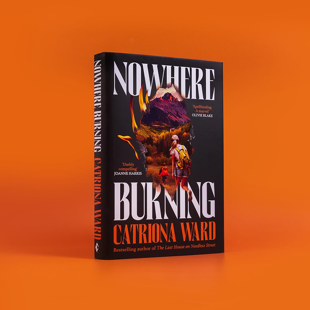 Nowhere Burning: from the bestselling author of The Last House on Needless Street