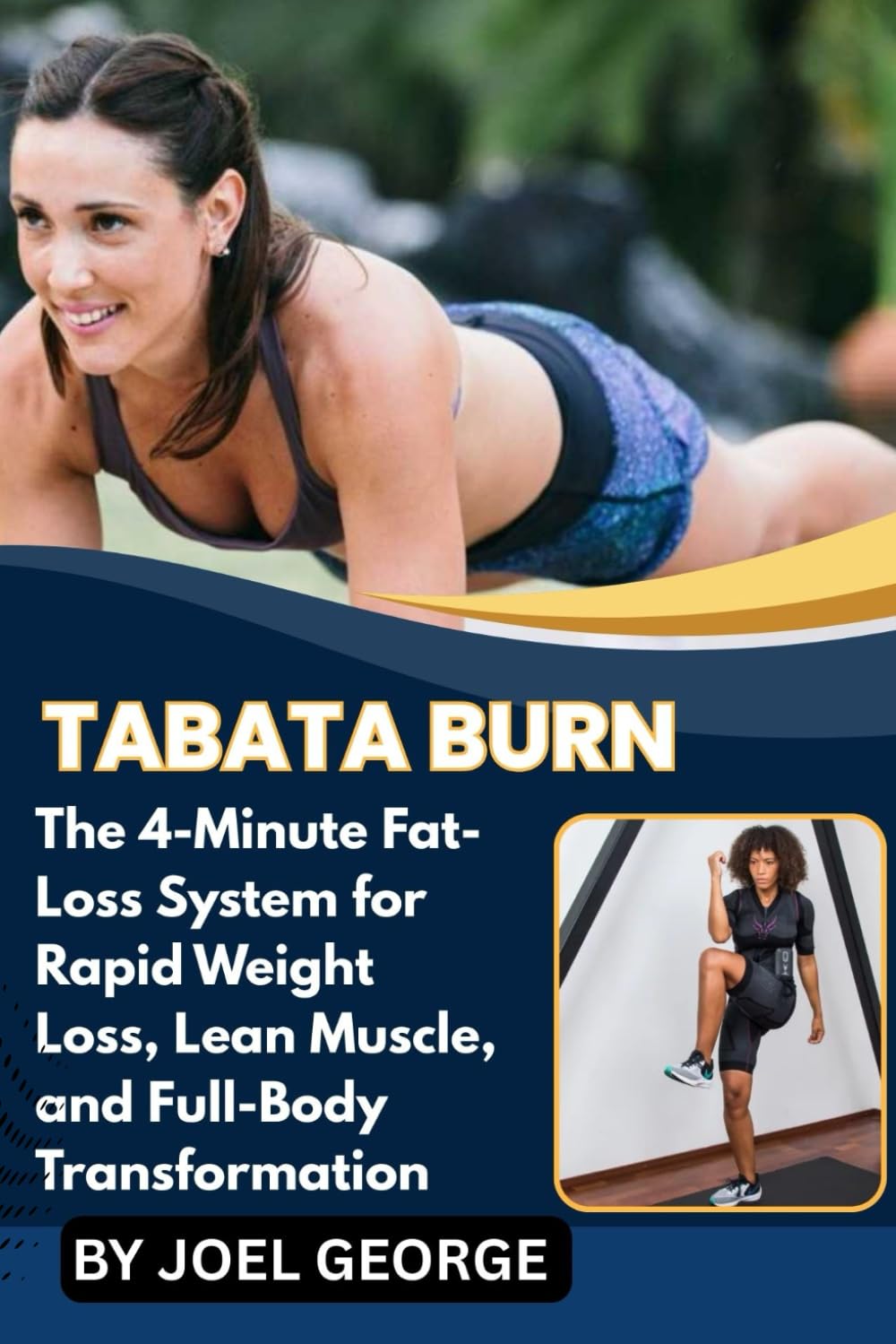TABATA BURN: The 4-Minute Fat-Loss System for Rapid Weight Loss, Lean Muscle, and Full-Body Transformation