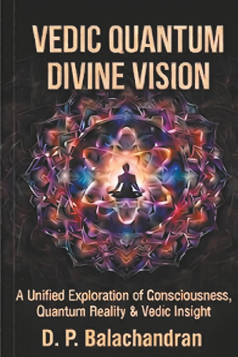 VEDIC QUANTUM DIVINE VISION