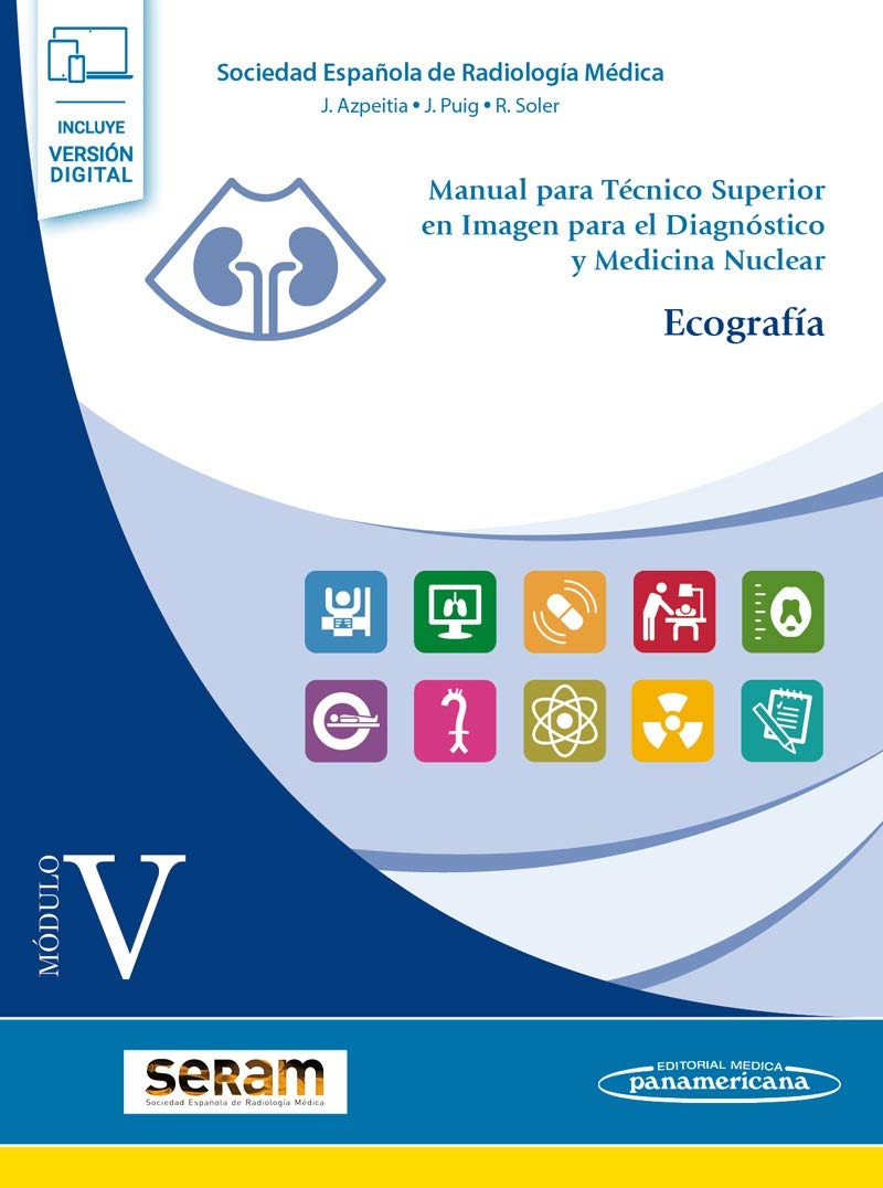 Manual para Tecnico superior en imagen para el diagnostico y Medicina Nuclear (Modulo V: Ecografia)