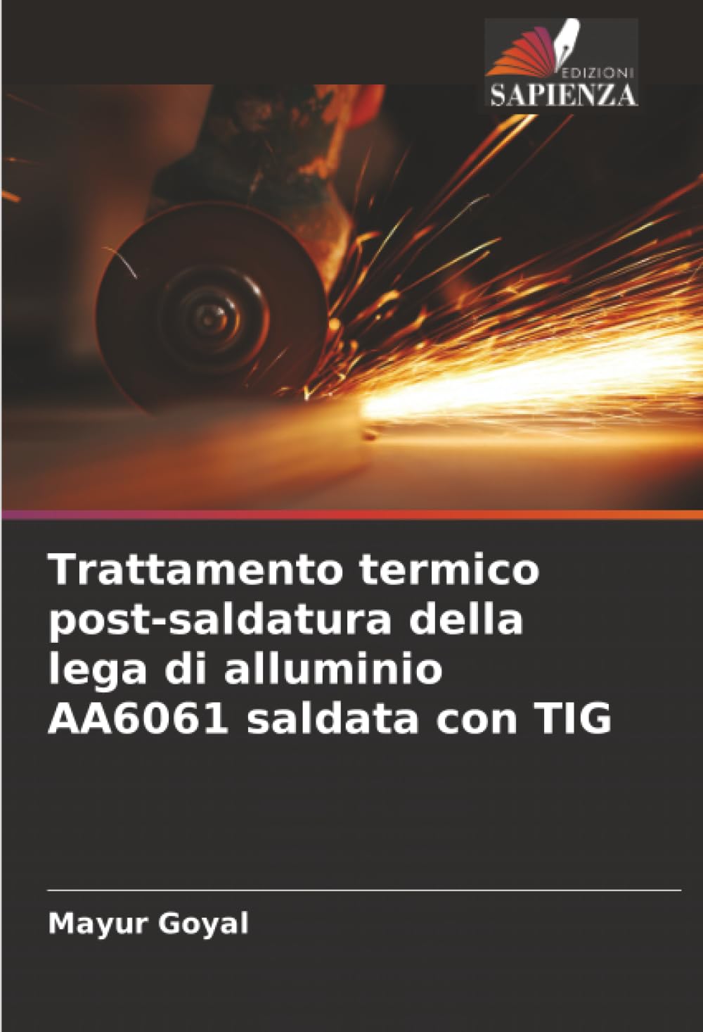 Trattamento termico post-saldatura della lega di alluminio AA6061 saldata con TIG