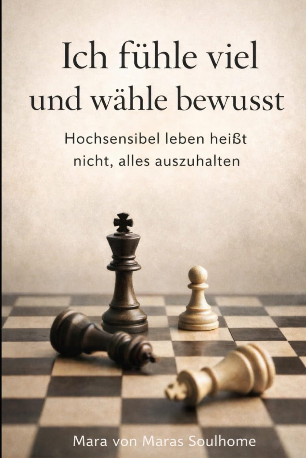 Ich fühle viel und wähle bewusst: Hochsensibel leben heißt nicht, alles auszuhalten