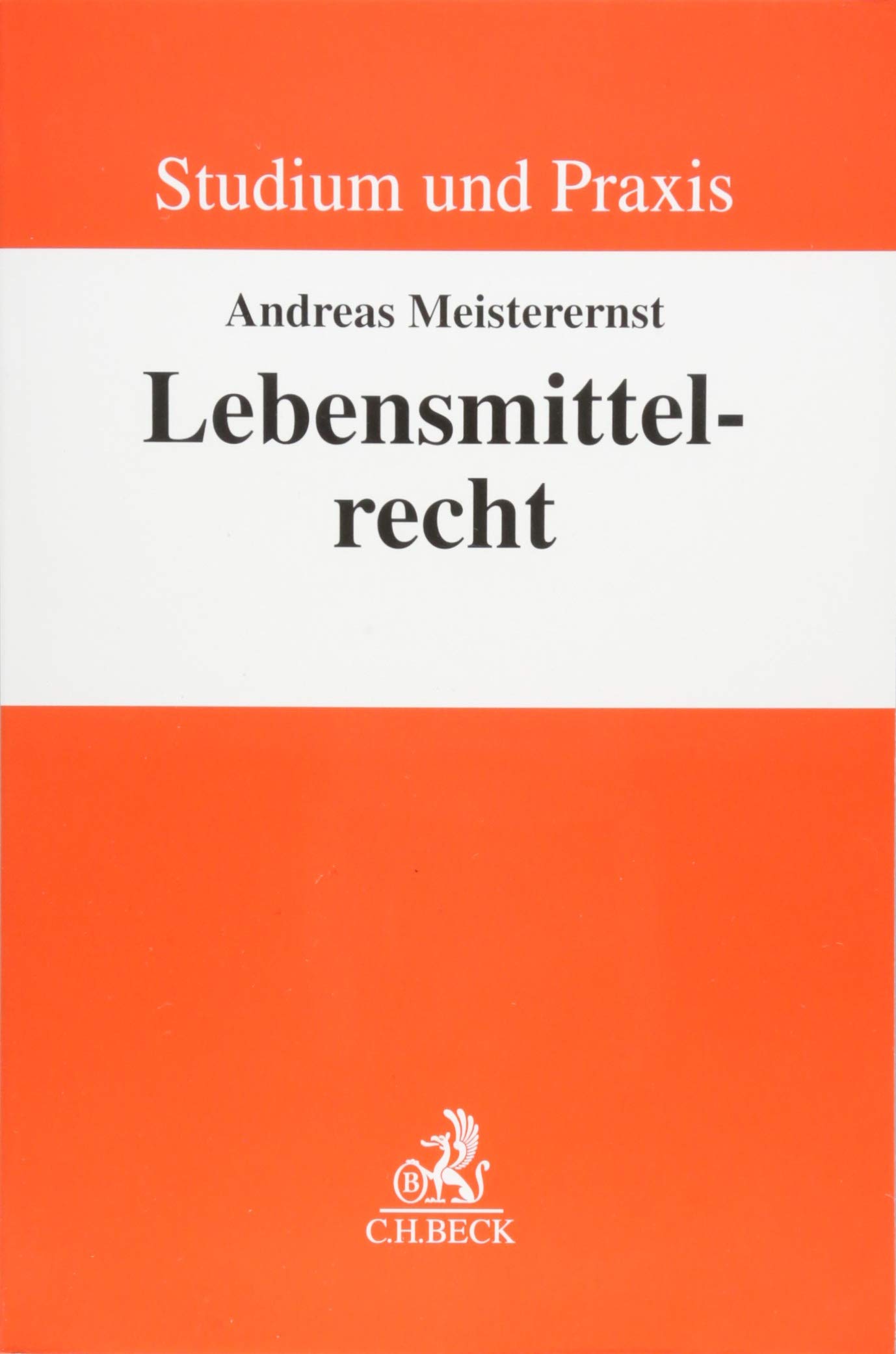 Lebensmittelrecht (Studium und Praxis)