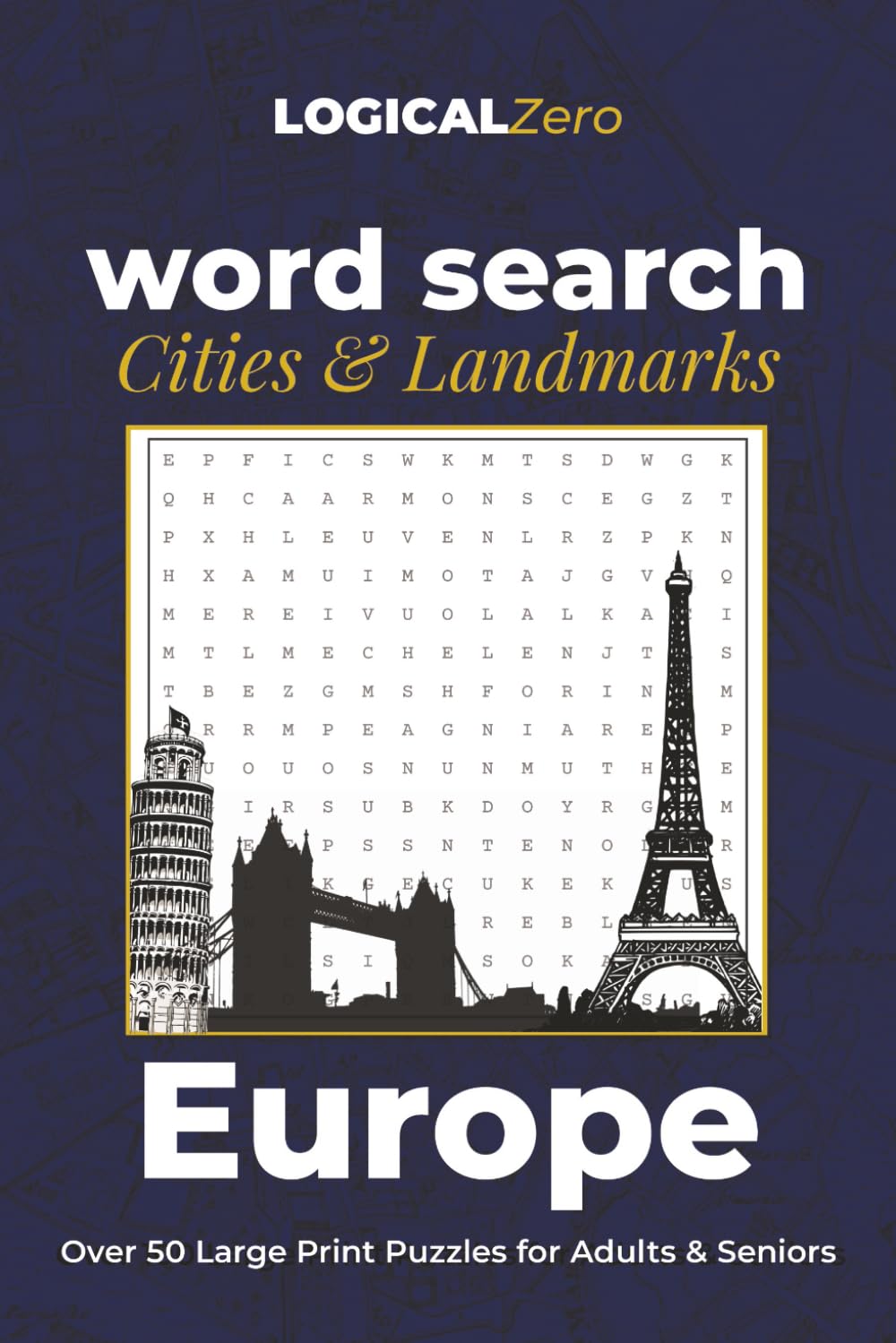 Word Search Cities & Landmarks: Europe: Over 50 Large Print Puzzles for Adults & Seniors