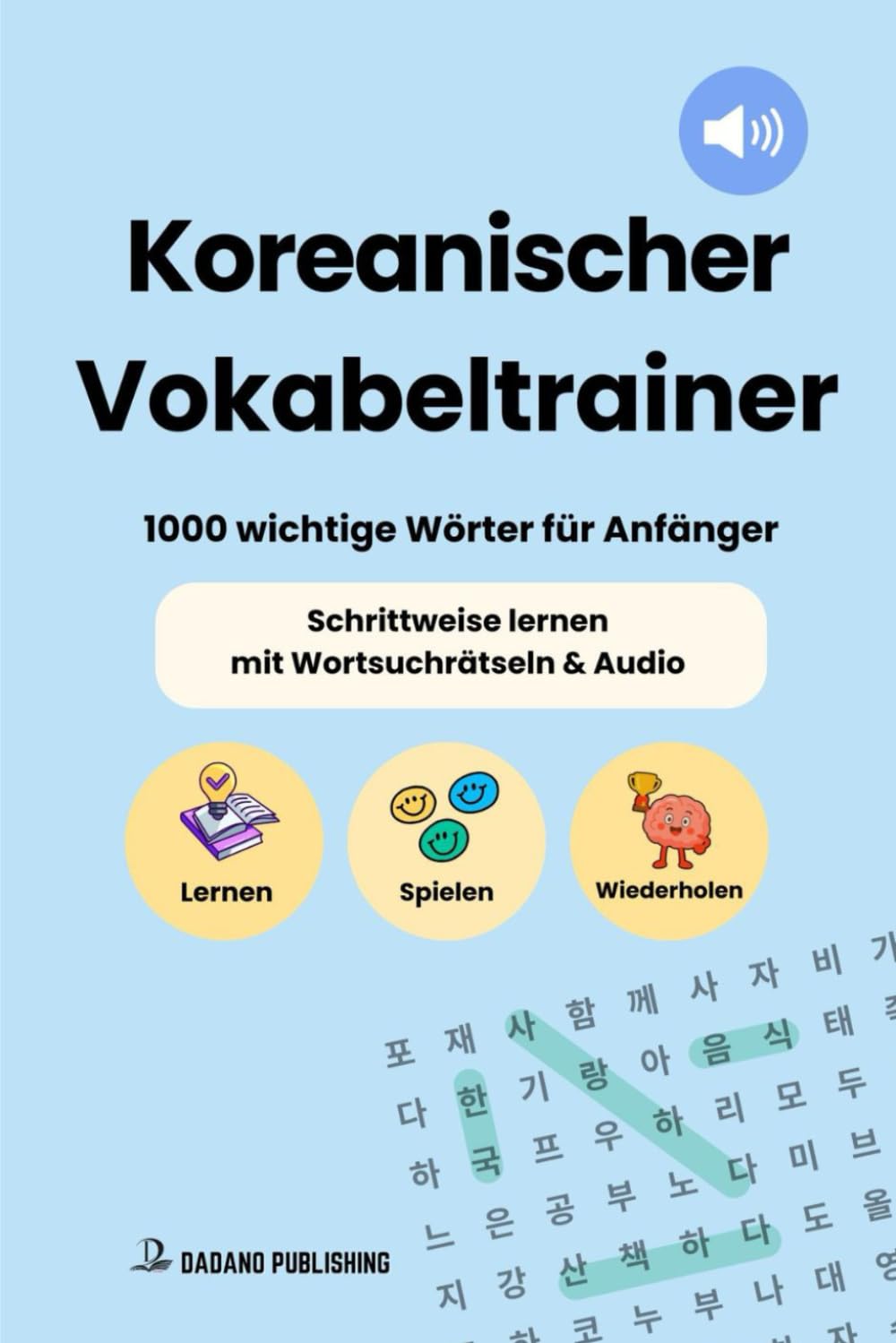 Koreanischer Vokabeltrainer: 1000 wichtige Wörter für…