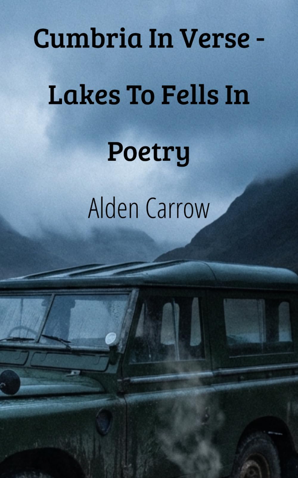 Cumbria In Verse - Lakes To Fells In Poetry (British Counties In Verse)