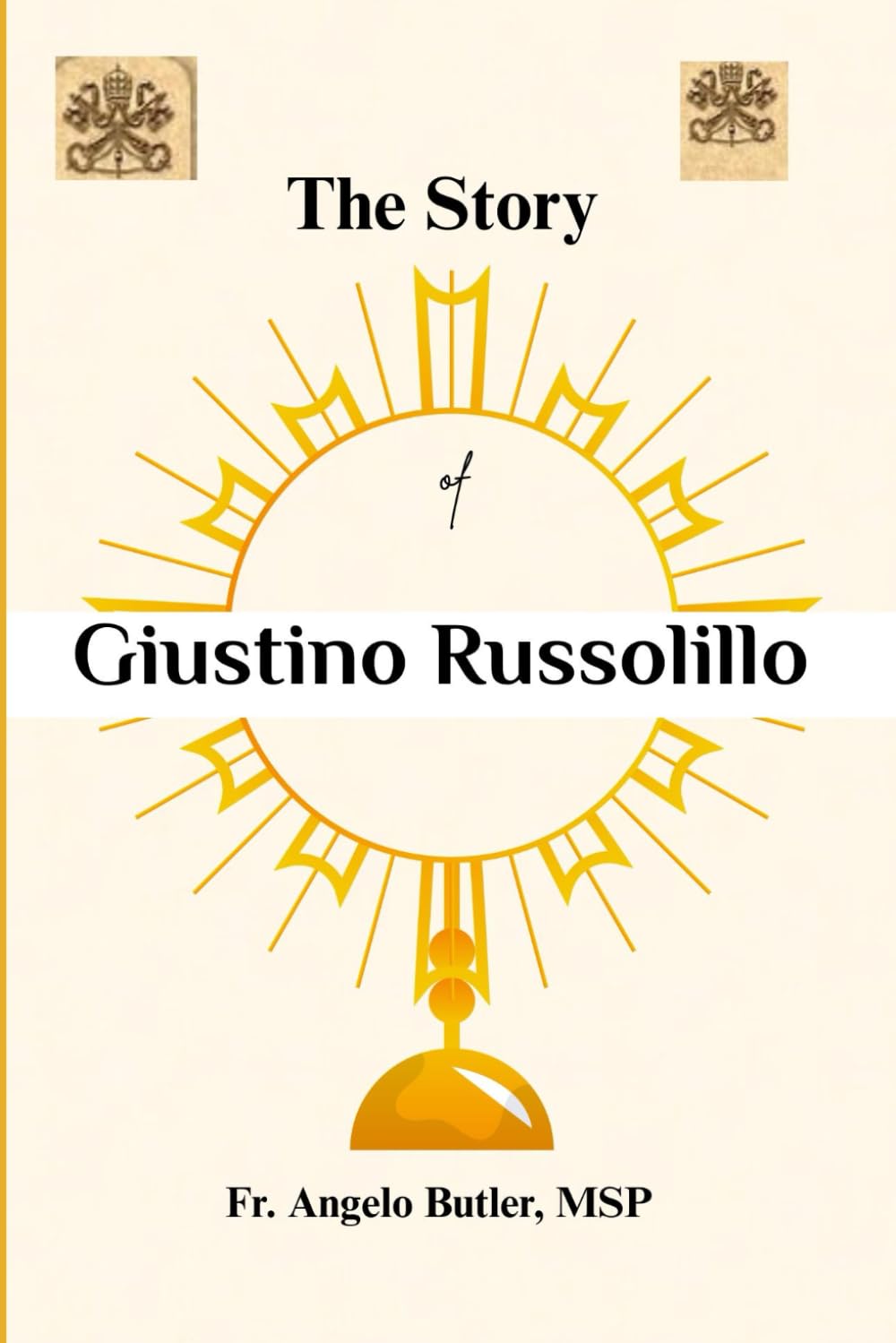 The Story of Giustino Russolillo: Everyday Life Spirituality