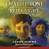 Charlie Bone and the Red Knight: Children of the Red King, Book 8