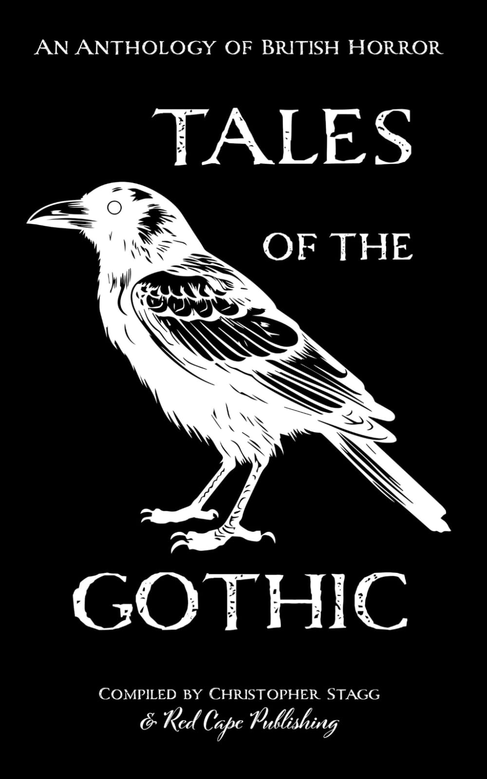 Tales of the Gothic: An Anthology of British Horror