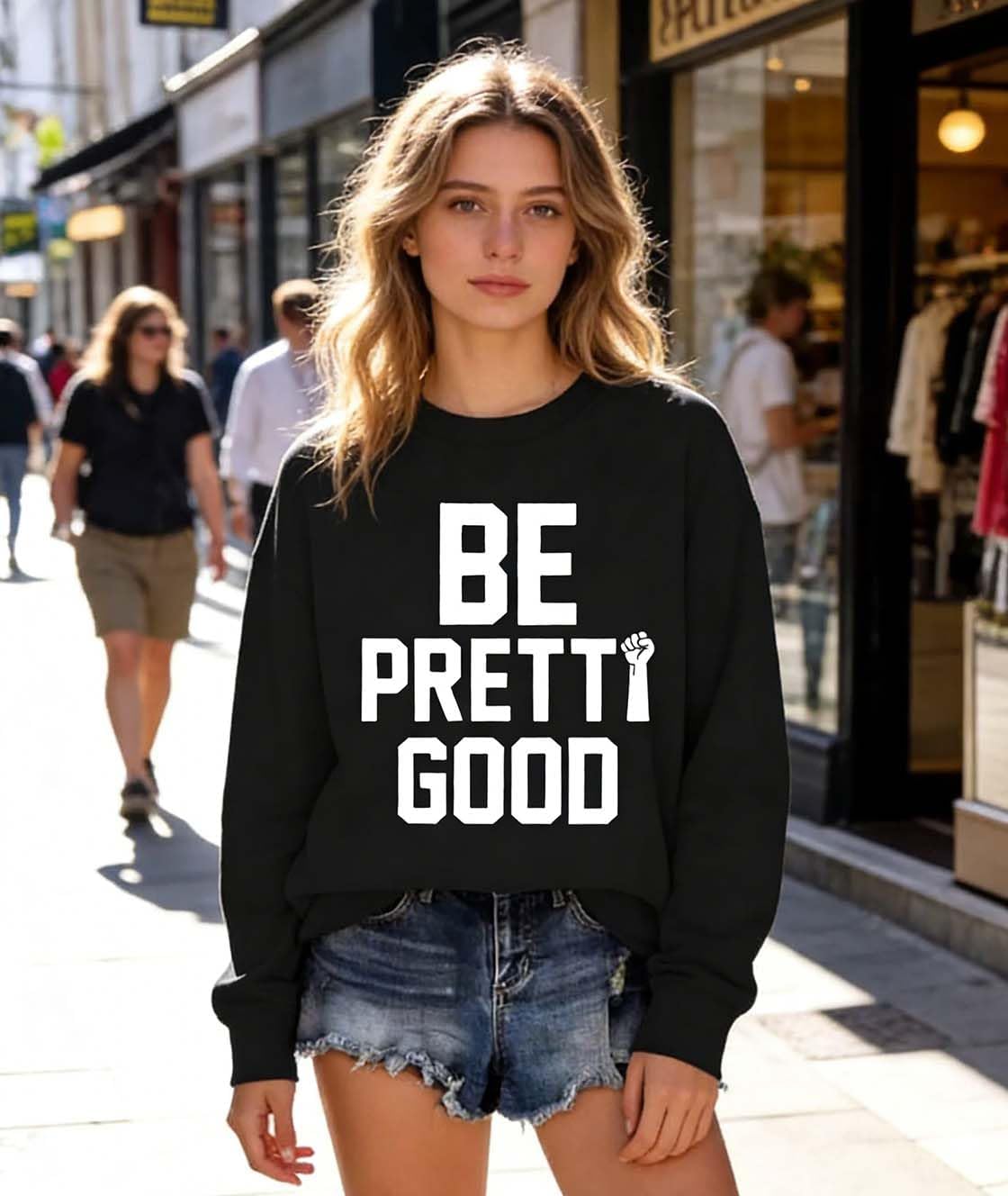 Be Pretty Good Long Sleeve Sweatshirt, Be Pretty Good Hoodie Sweatshirt For Women Men - Image 2