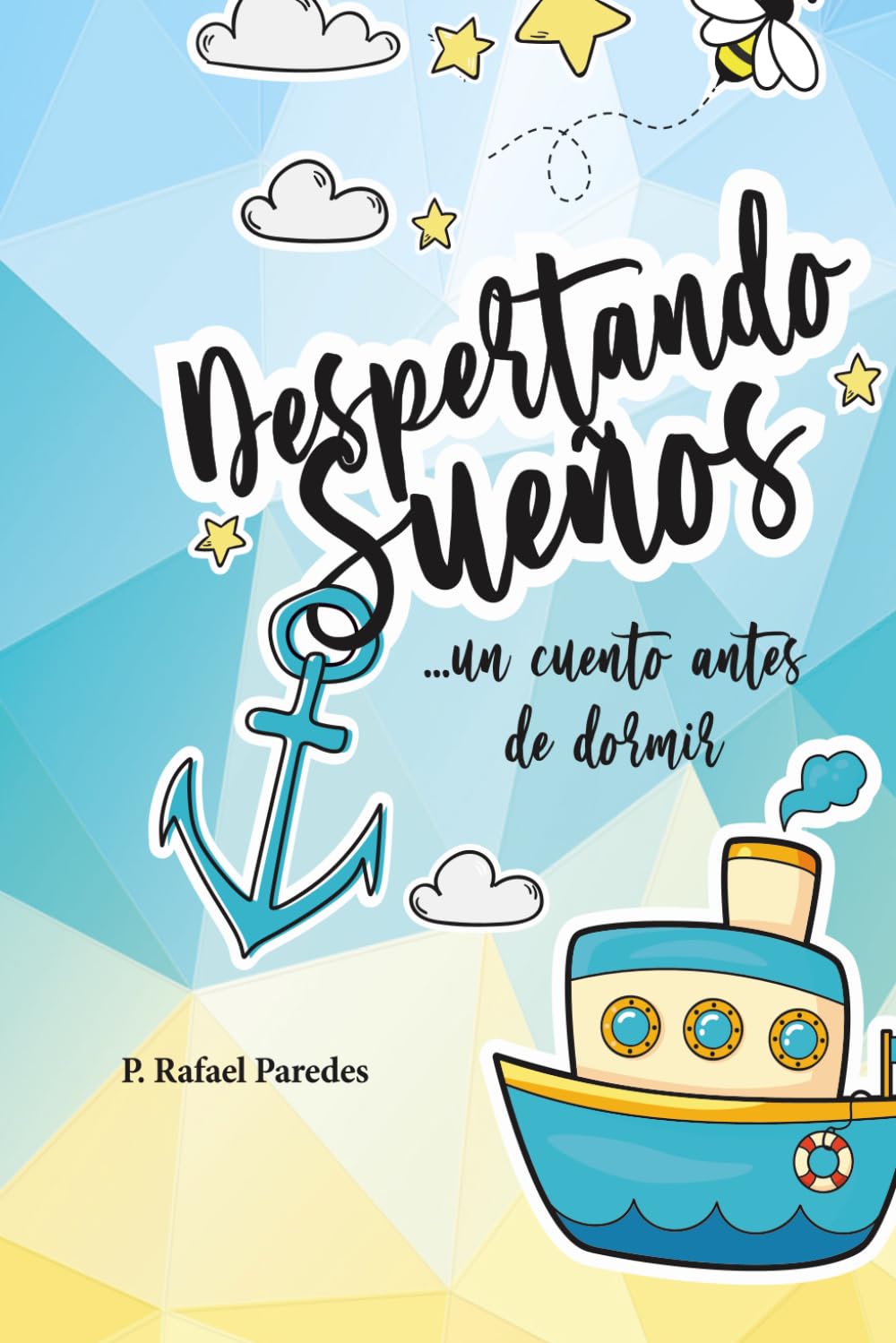 Despertando sueños: Un cuento antes de dormir