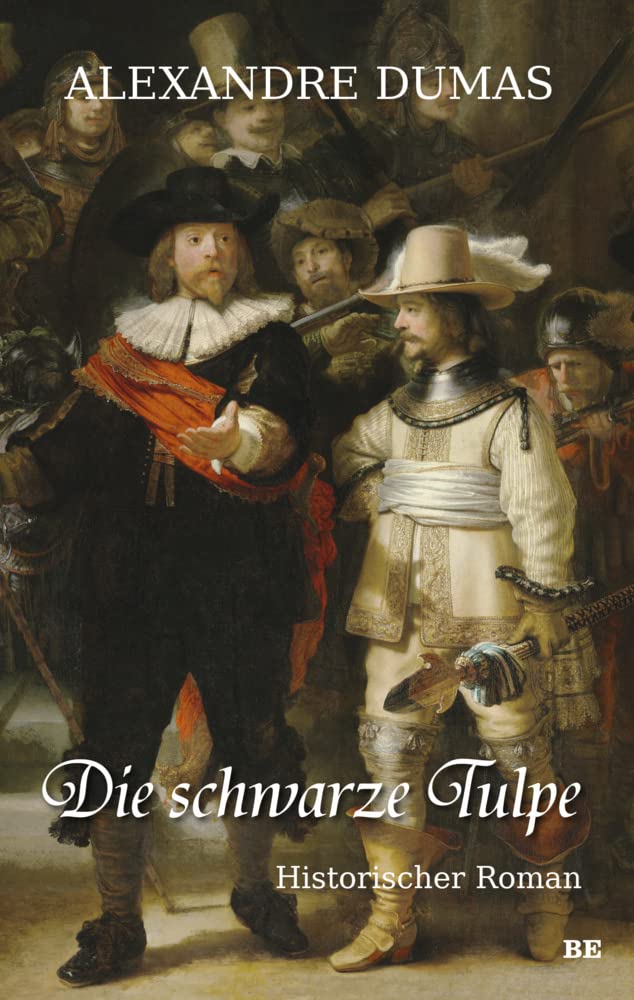 Die schwarze Tulpe: Historischer Roman : Dumas, Alexandre, Zoller