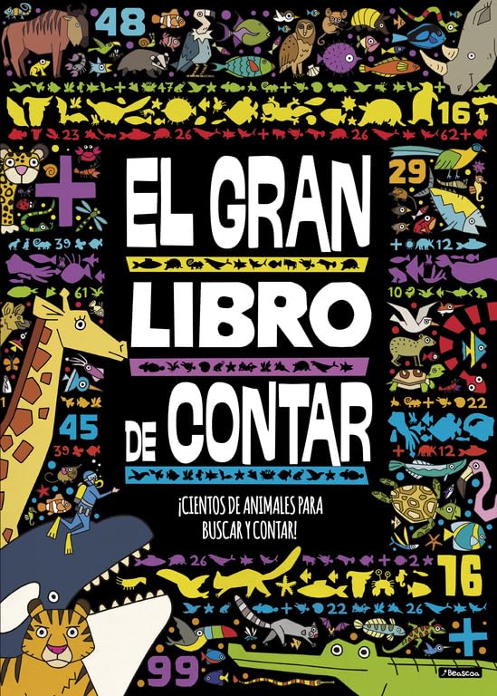 El gran libro de CONTAR: ¡Hay cientos de animales para buscar y contar! (Pequeños curiosos)