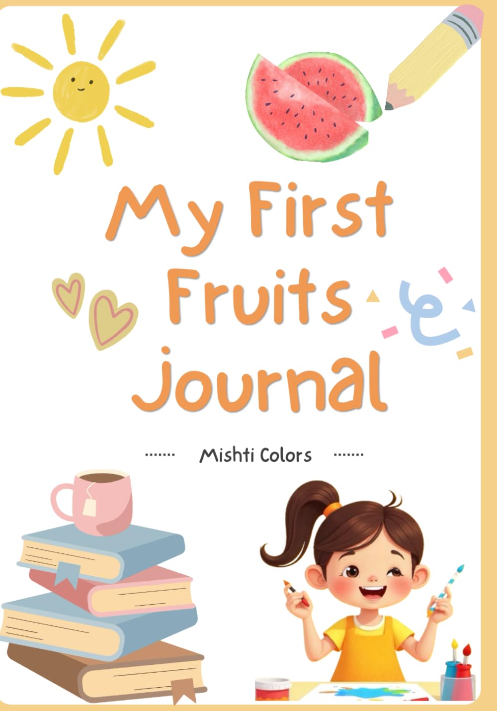 My First Fruits Journal