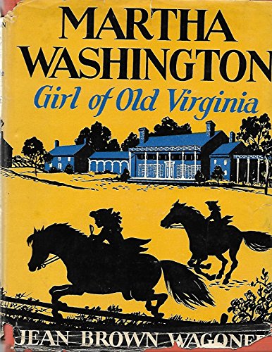 Martha Washington Girl of Old Virginia 0672501295 Book Cover