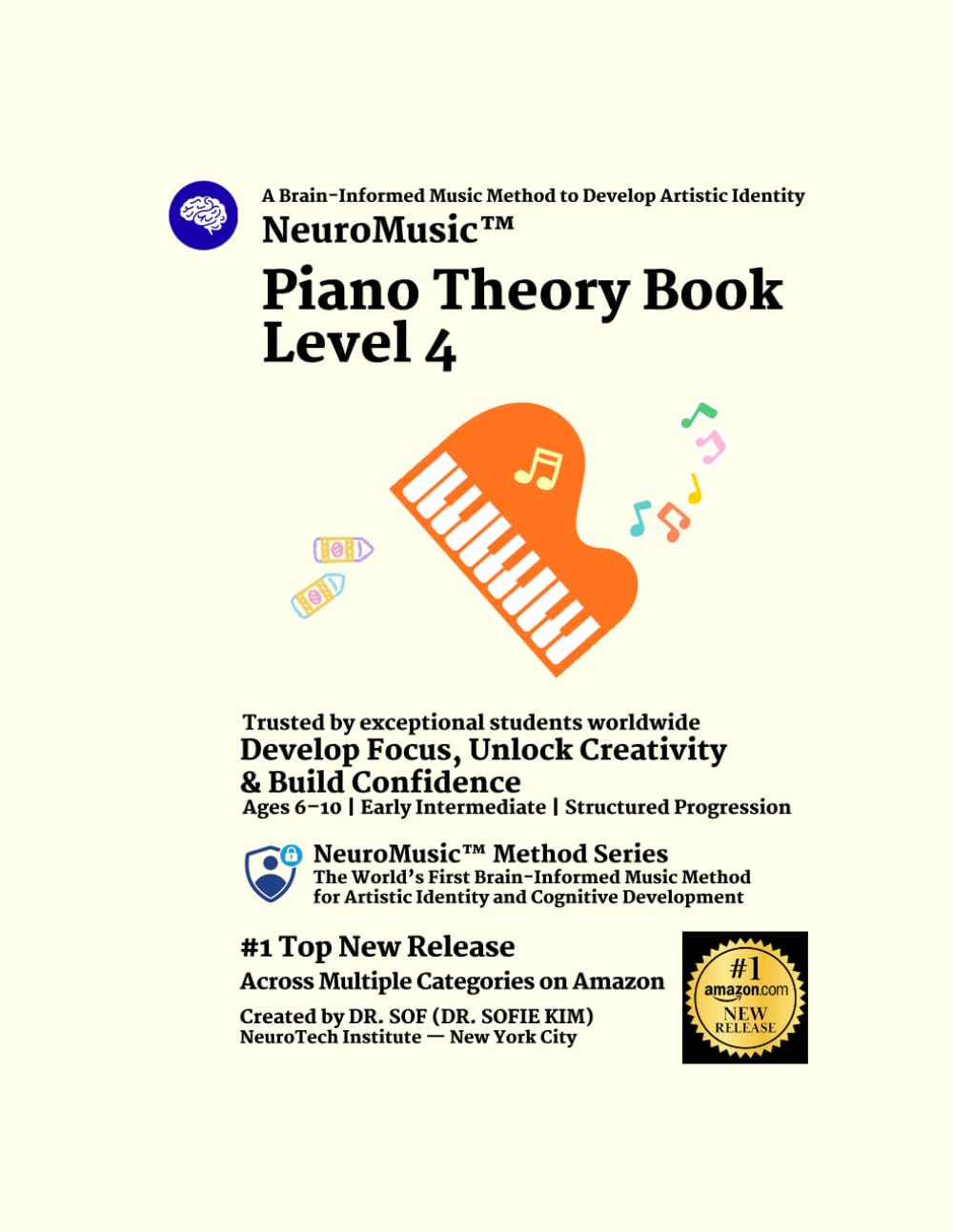 NeuroMusic™ Piano Theory Book Level 4: Beginner Piano Theory for Kids and Adults | Scales, Intervals, Dynamics, Articulation, Tempo & Musical ... Learning (NeuroMusic™ Method Series)