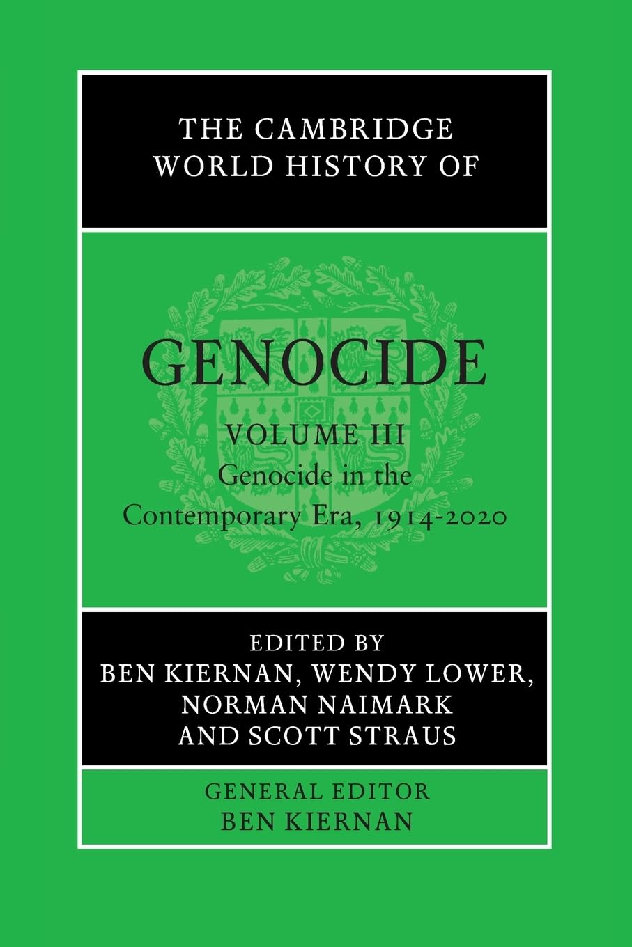 The Cambridge World History of Genocide Volume 3 Genocide in the  PAPERBACK