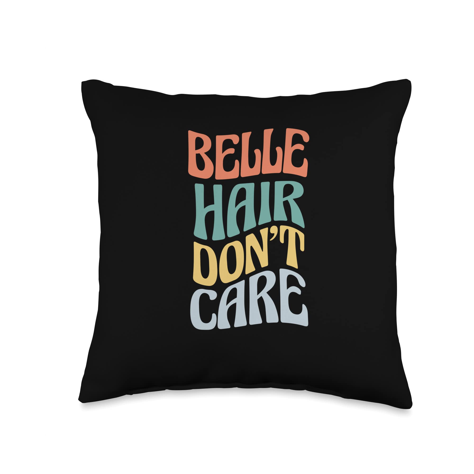 Belle Hair Don't Care Sarcastic Custom Name Retro Throw Pillow